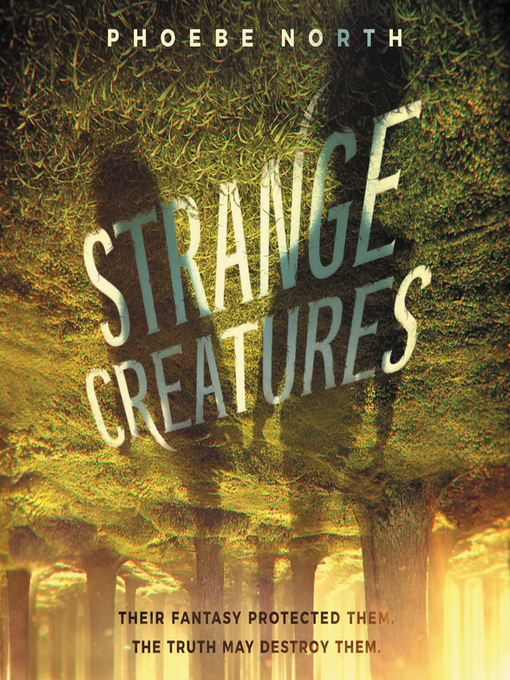 Title details for Strange Creatures by Phoebe North - Available